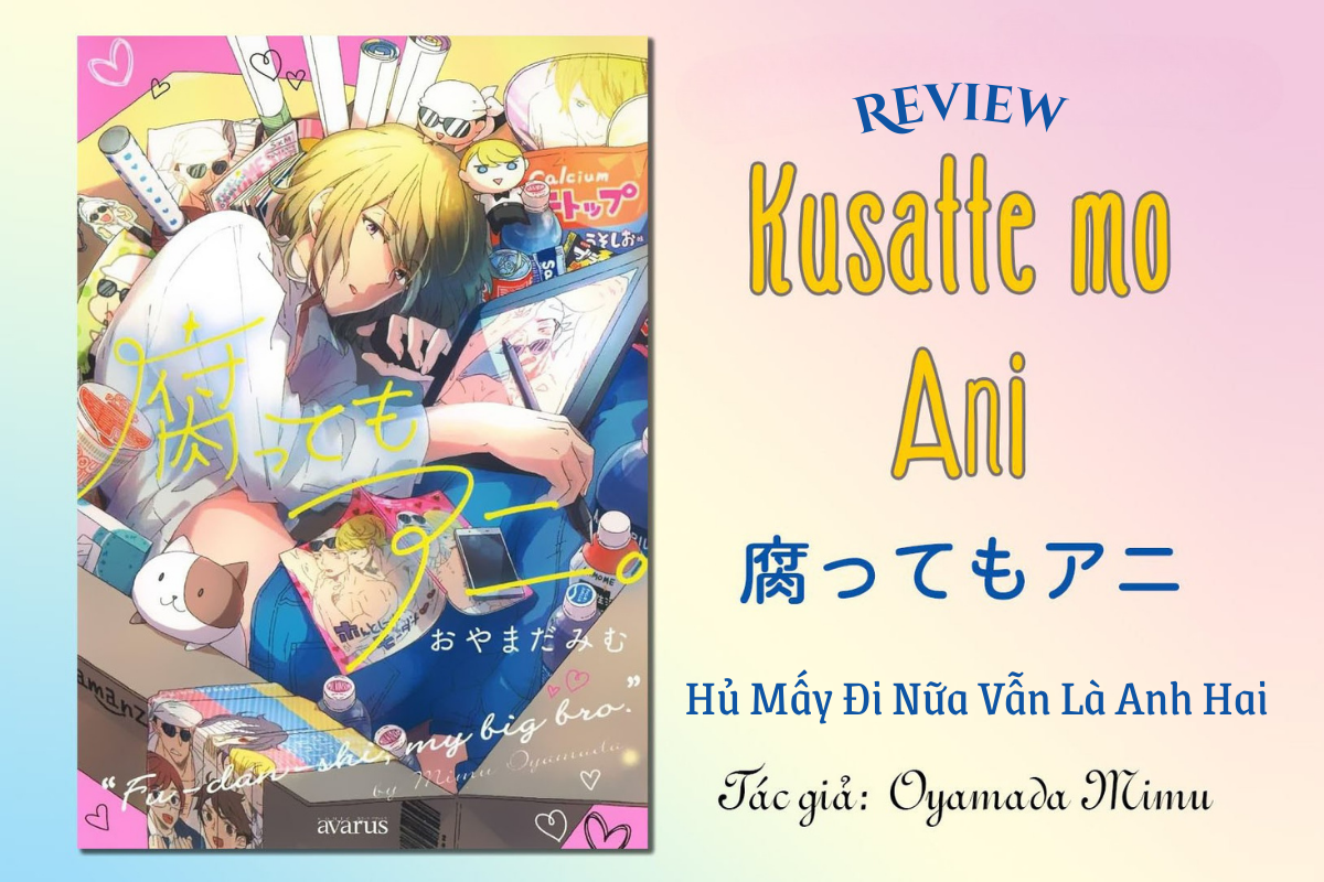 Khám phá thế giới fandom BL trong Hủ Mấy Đi Nữa Vẫn Là Anh Hai