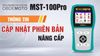 Tính năng bản nâng cấp / cập nhật máy MST-100PRO mới nhất