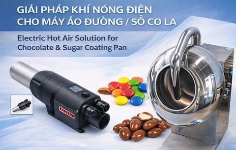 Máy Áo Đường / Socola Sử Dụng Công Nghệ Khí Nóng Hot Air Leister – Giải Pháp Tiên Tiến Cho Sản Xuất Thực Phẩm Và Dược Phẩm