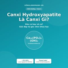 Canxi Hydroxyapatite Là Canxi Gì? Giải Đáp Từ Góc Nhìn Khoa Học