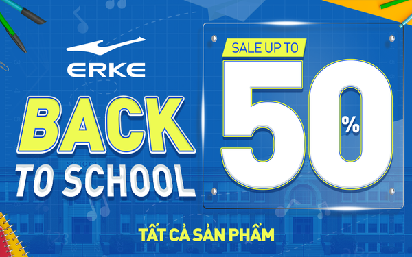 BACK TO SCHOOL SALE UP TO 50% - CHECKLIST HÀNH TRANG ĐẾN TRƯỜNG CÙNG ERKE