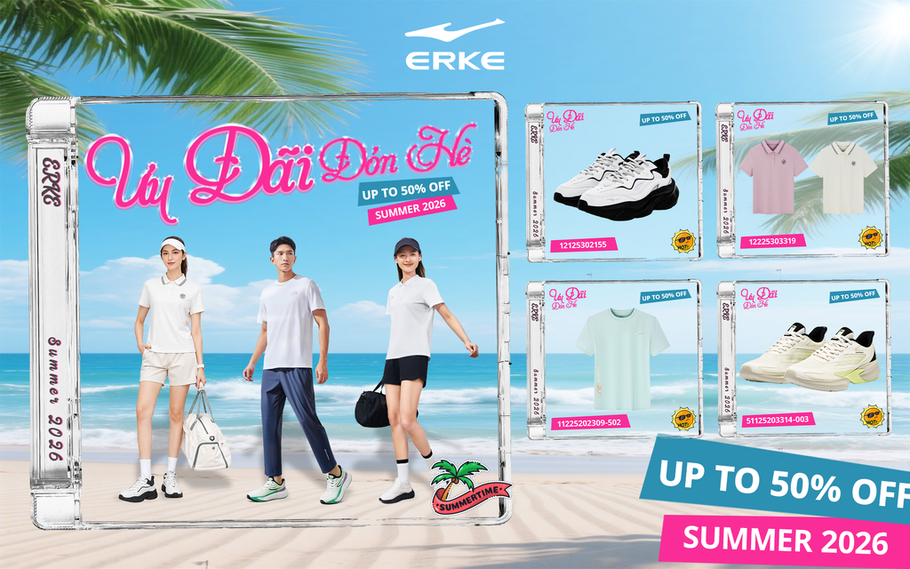 ƯU ĐÃI ĐÓN HÈ- GIẢM ĐẾN 50% TẠI ERKE SPORTS