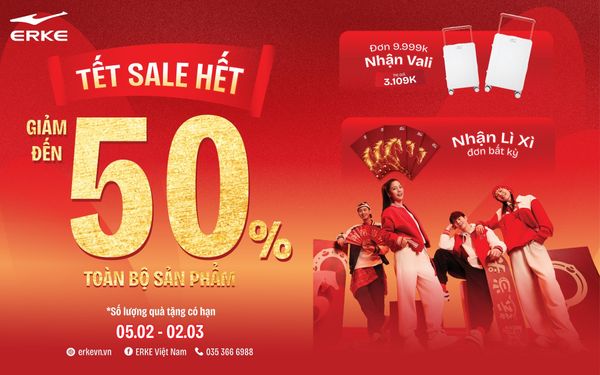 TẾT SALE HẾT TẠI ERKE SPORTS – GIẢM ĐẾN 50%, MUA SẮM NHẬN VALI HƠN 3 TRIỆU