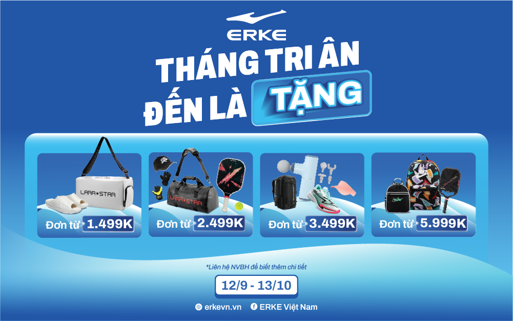 THÁNG TRI ÂN - ĐẾN LÀ TẶNG TẠI ERKE SPORTS