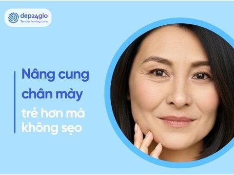 Nâng cung chân mày: Trẻ hơn 10 tuổi mà không sợ sẹo