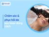 Chăm sóc và phục hồi da sau laser đúng cách