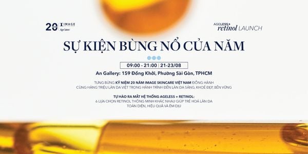 sự kiện image 21/08 hồ chí minh - Retinol là tiêu chuẩn vàng trong hỗ trợ điều trị lão hóa da nhờ công nghệ vi nang