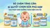 Bé chậm tăng cân, nên chọn sữa như thế nào?