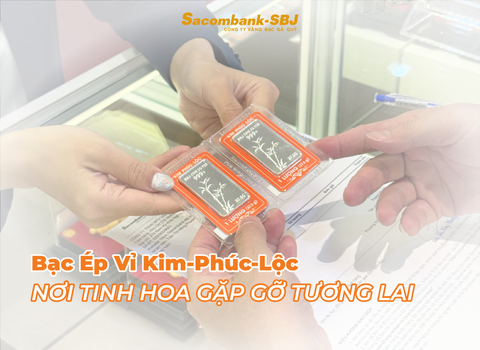 Bạc Ép Vỉ Kim-Phúc-Lộc: Nơi Tinh Hoa Gặp Gỡ Tương Lai