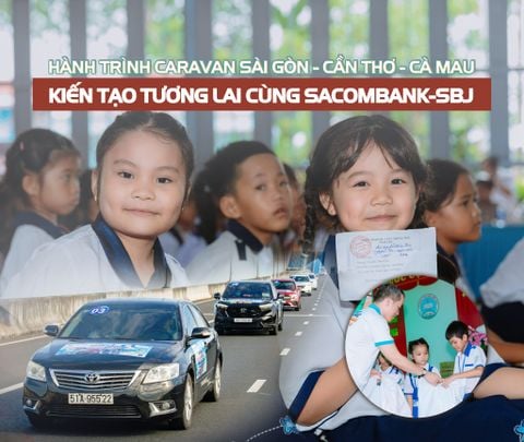 Hành trình caravan Sài Gòn - Cần Thơ - Cà Mau: Kiến tạo tương lai cùng SACOMBANK-SBJ