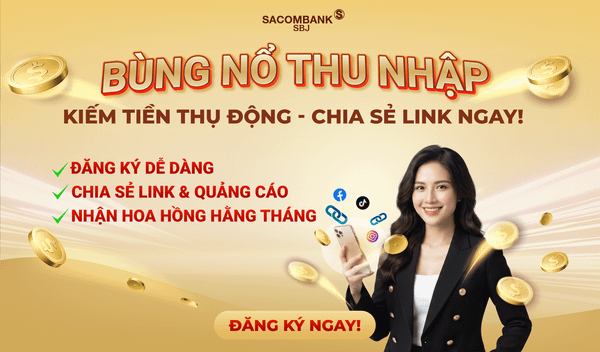 Bùng nổ thu nhập - Từ khách hàng đến cộng tác viên nhận hoa hồng chỉ cần chia sẻ liên kết