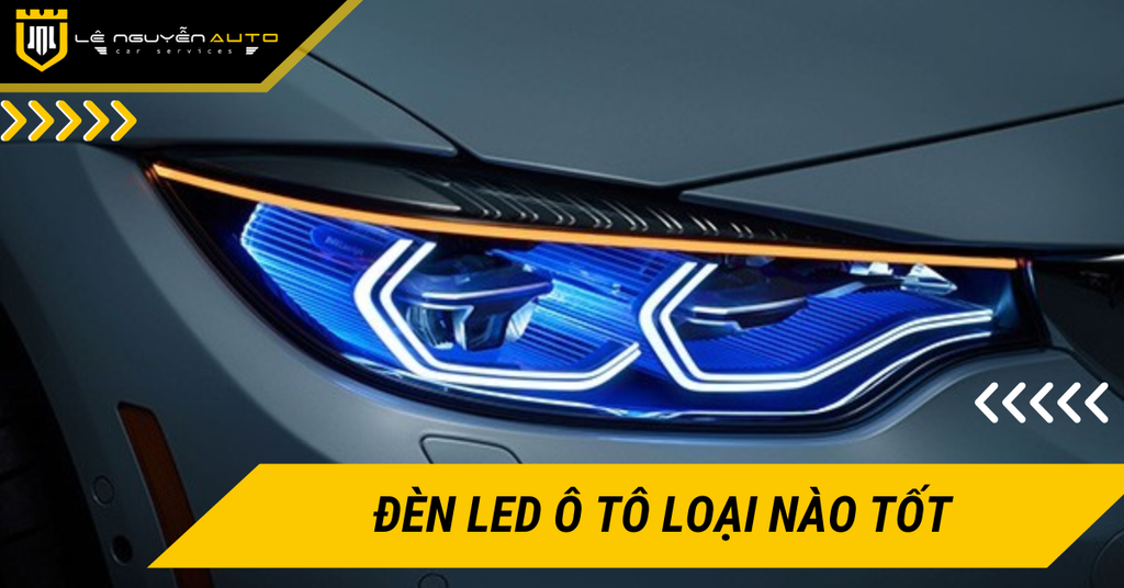 Đánh giá đèn LED ô tô loại nào tốt và đáng tiền nhất 2026