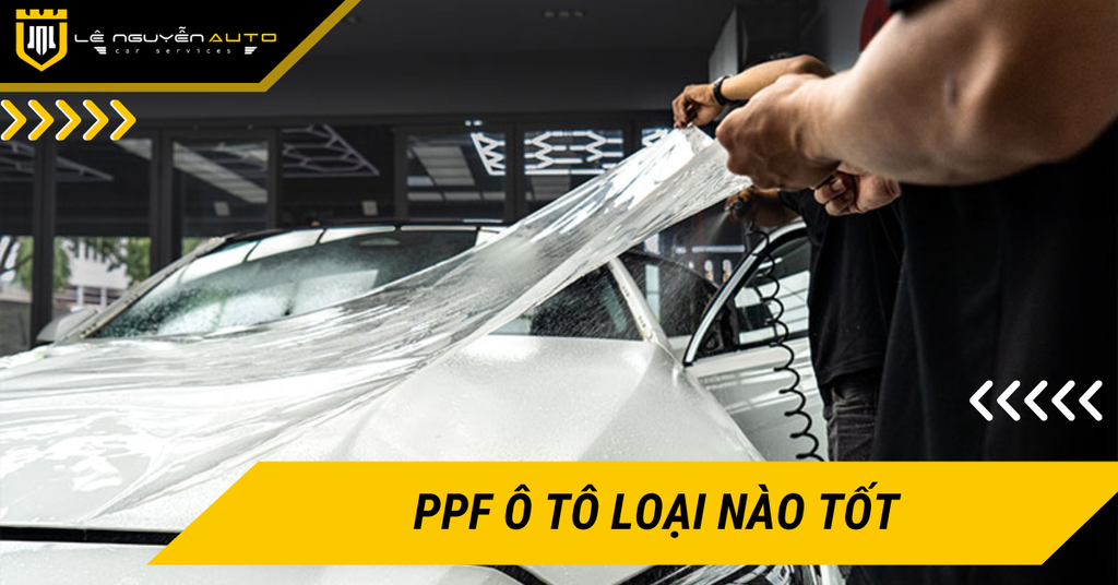 Dán phim PPF ô tô loại nào tốt và đáng tiền nhất?