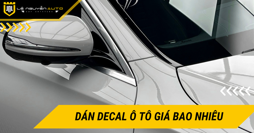 Dán decal ô tô giá bao nhiêu? Tổng hợp bảng giá mới nhất 2026