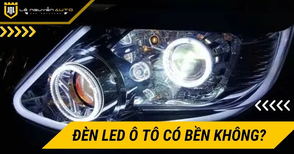 Đèn LED ô tô có bền không? Phân loại và vai trò của đèn LED ô tô