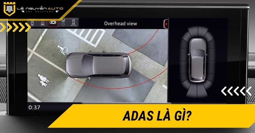 ADAS là gì? Các tính năng an toàn và nguyên lý hoạt động