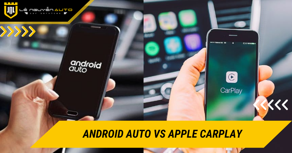 So sánh chi tiết Android Auto và Apple Carplay. Ưu và nhược điểm