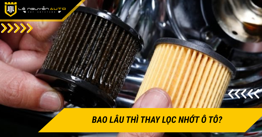 Bao lâu thì thay lọc nhớt ô tô? Cách thay lọc nhớt đúng kỹ thuật