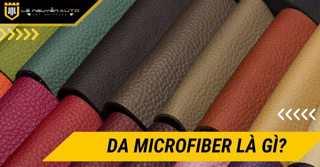 Da Microfiber là gì? So sánh ưu nhược điểm với da thật