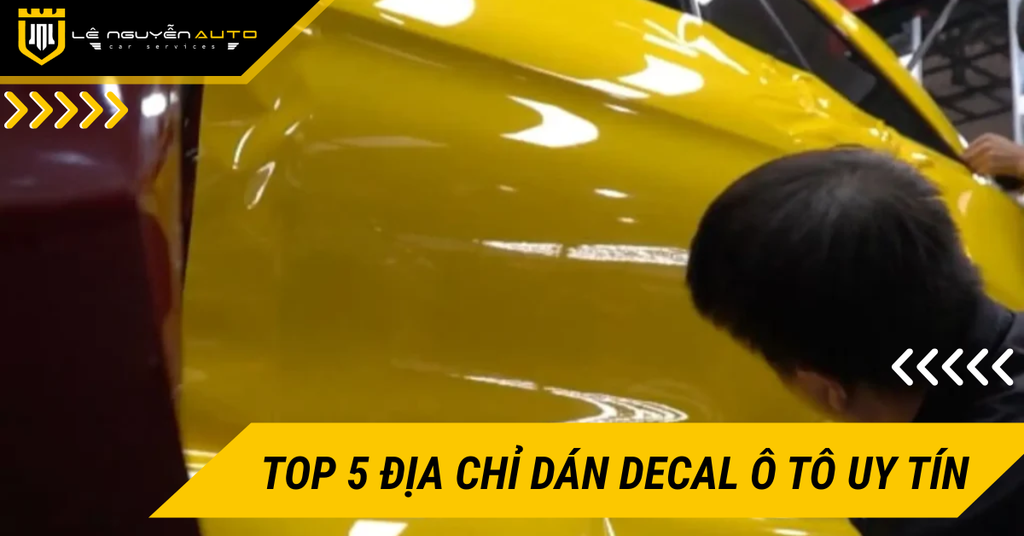 Top 5 địa chỉ dán decal ô tô uy tín, đẹp, giá tốt tại TP HCM