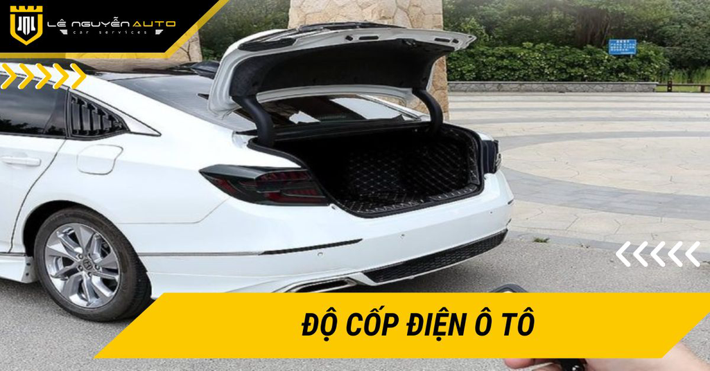 Độ cốp điện ô tô có nên lắp không? Lợi ích và kinh nghiệm lựa chọn