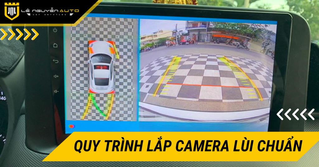 Các tiêu chí chọn mắt camera và quy trình lắp camera lùi chuẩn