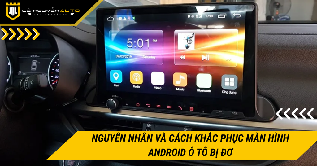 Nguyên nhân và cách khắc phục màn hình ô tô bị đơ
