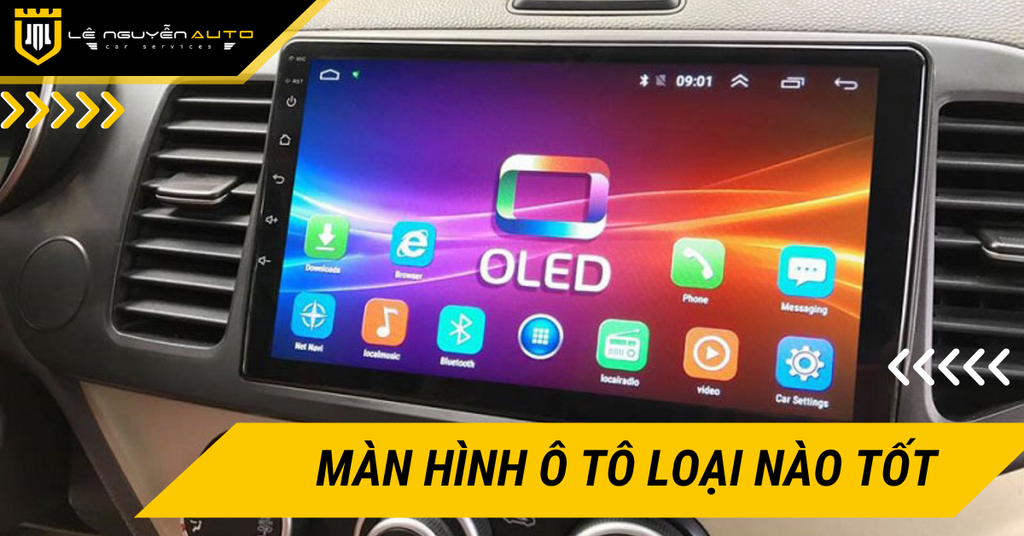 Màn hình ô tô loại nào tốt? Kinh nghiệm chọn đúng với nhu cầu