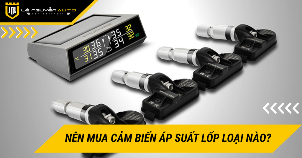Nên mua cảm biến áp suất lốp loại nào cho xe của bạn?
