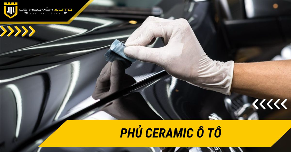 Phủ Ceramic ô tô có tốt không? Lợi ích và thời điểm nên phủ
