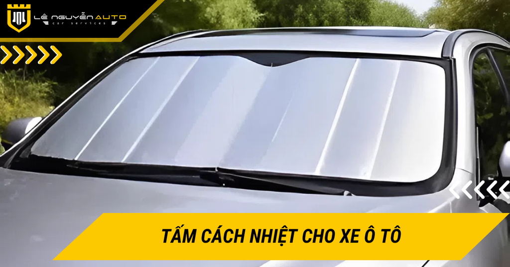 Tấm cách nhiệt xe ô tô có thực sự hiệu quả hơn phim cách nhiệt không?