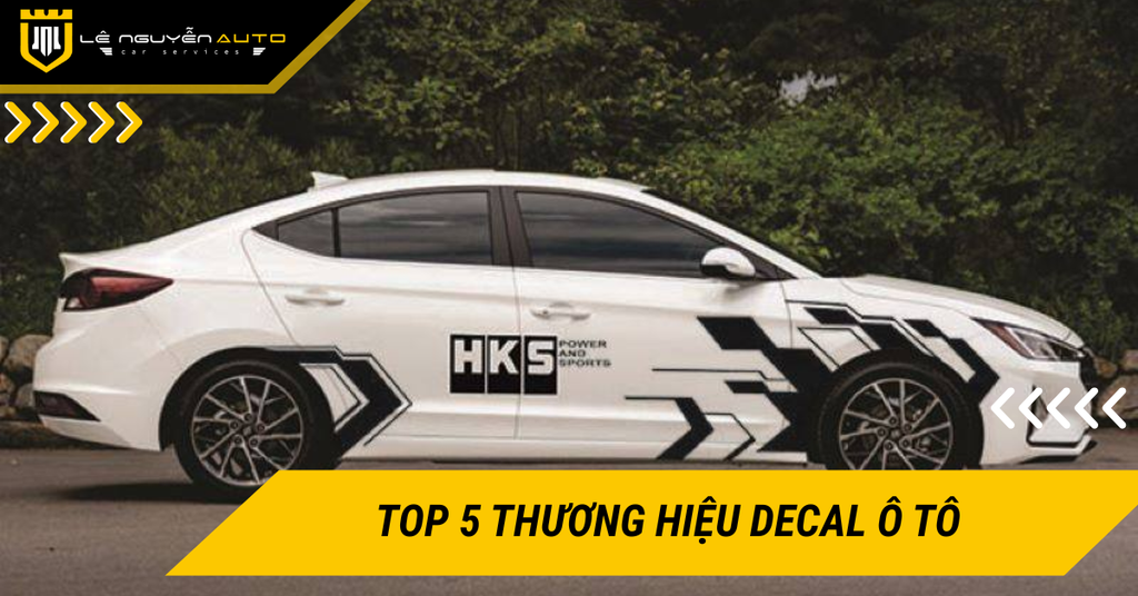 Top 5 thương hiệu decal ô tô được ưa chuộng nhất hiện nay