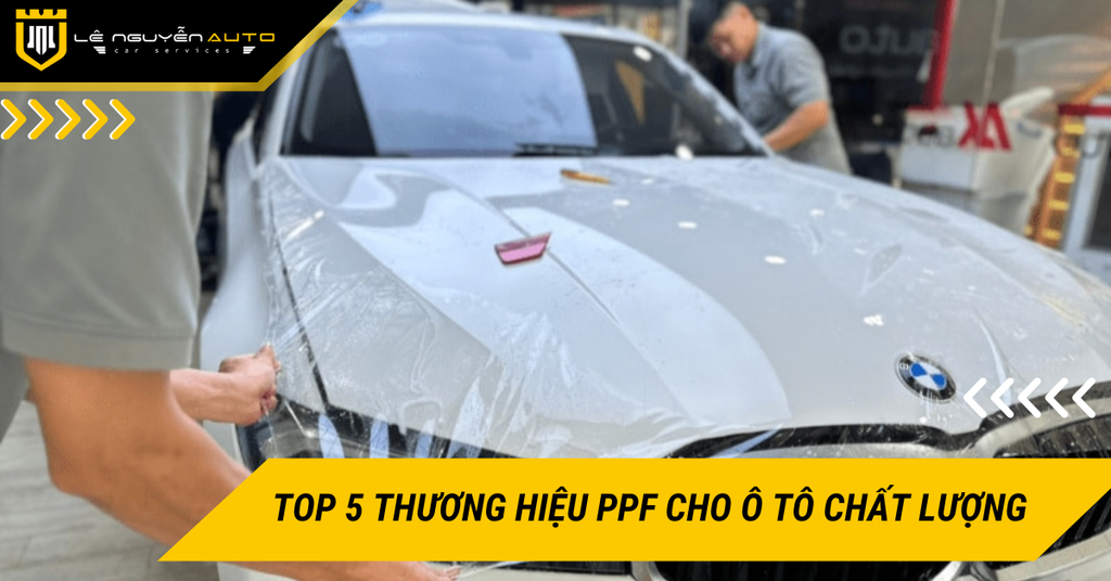 Top 5 thương hiệu PPF ô tô chất lượng, uy tín trên thị trường