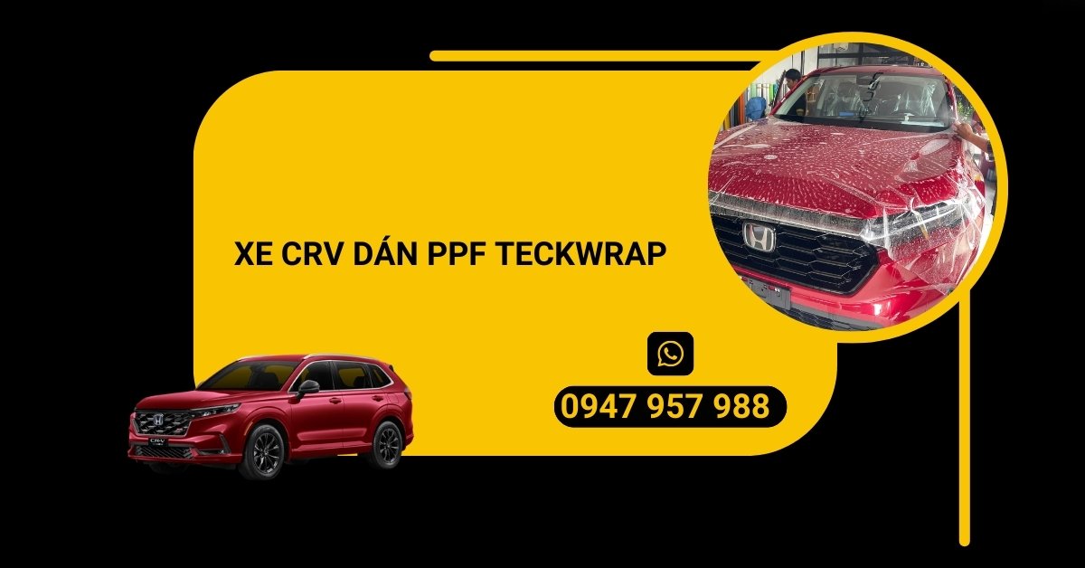 XE CRV DÁN PPF TECKWRAP