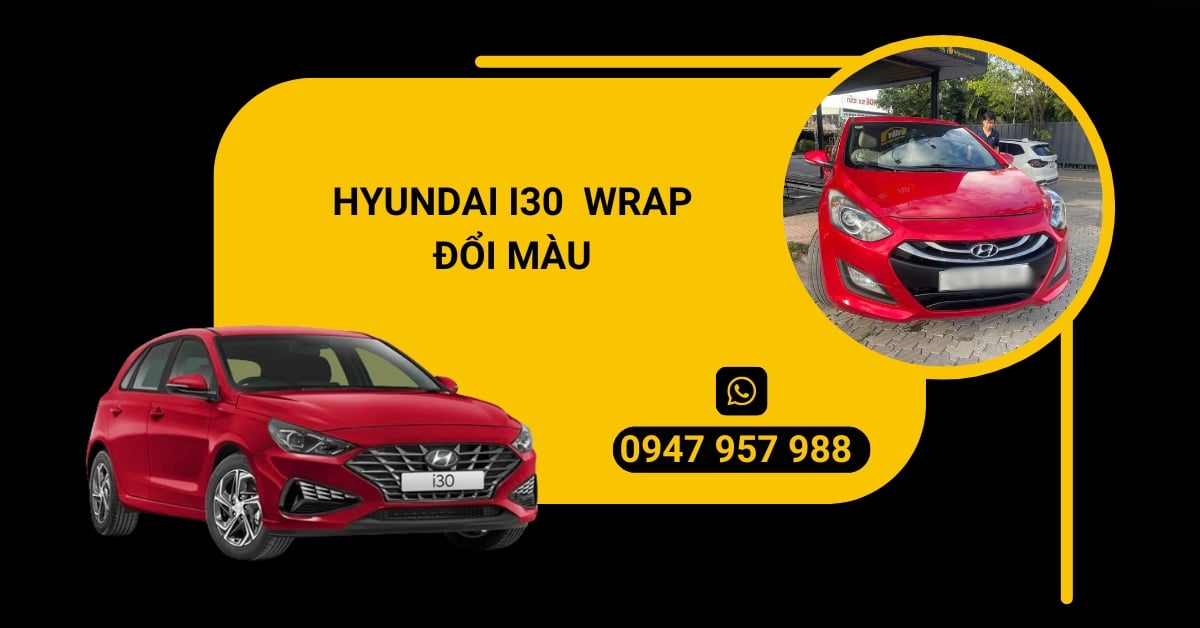 HYUNDAI I30  WRAP ĐỔI MÀU
