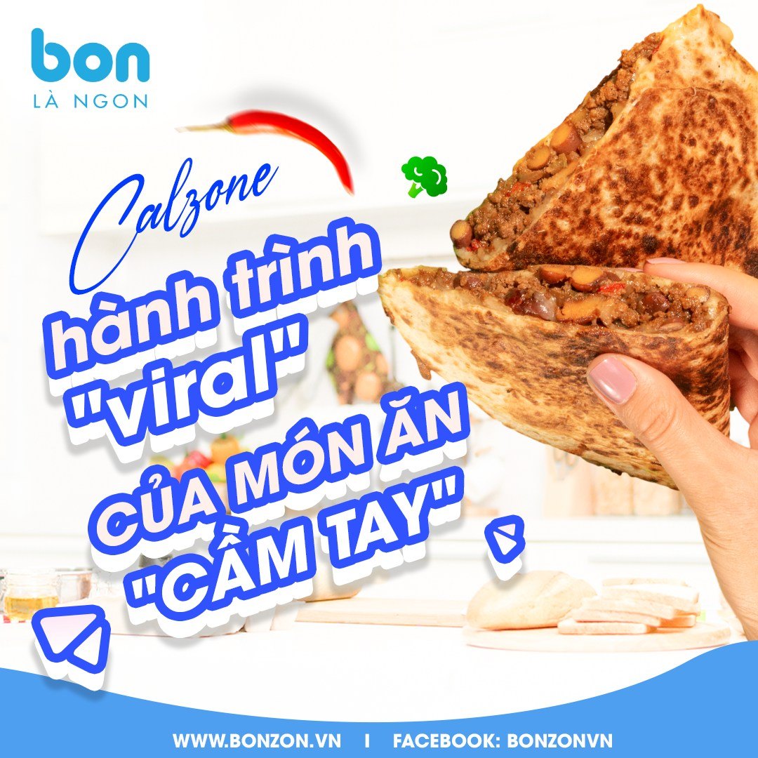Calzone – Pizza Gập: Hành trình “viral” của món ăn cầm tay