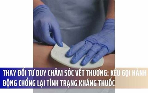 Thay Đổi Tư Duy Chăm Sóc Vết Thương: Kêu Gọi Hành Động Chống Lại Tình Trạng Kháng Thuốc