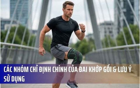 Các Nhóm Chỉ Định Chính Của Đai Khớp Gối & Lưu Ý Sử Dụng