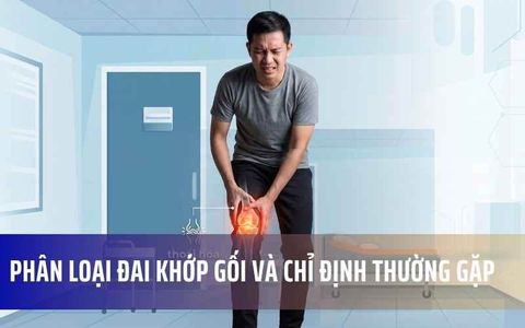 Phân Loại Đai Khớp Gối Và Chỉ Định Thường Gặp