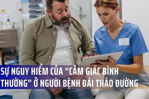 Sự nguy hiểm của “cảm giác bình thường” ở người bệnh đái tháo đường