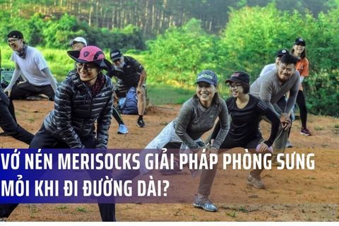 Vớ Nén Merisocks Giải Pháp Phòng Sưng Mỏi Khi Đi Đường Dài?