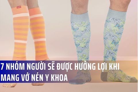 7 Nhóm Người Sẽ Được Hưởng Lợi Khi Mang Vớ Nén Y Khoa