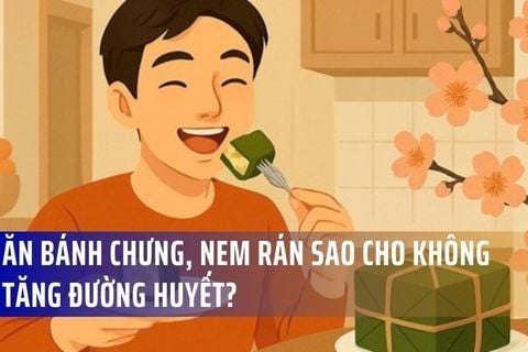 Tiểu Đường Dịp Tết: Ăn Bánh Chưng, Nem Rán Sao Cho Không Tăng Đường Huyết?