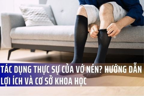 Tác dụng thực sự của vớ nén? Hướng dẫn lợi ích và cơ sở khoa học