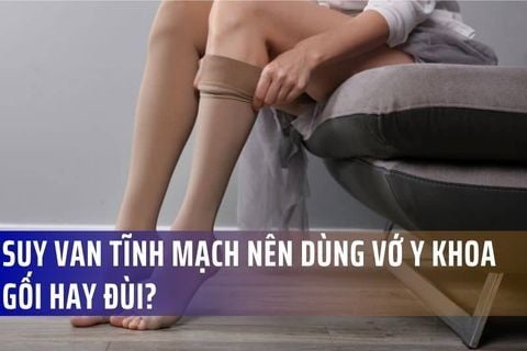 Suy van tĩnh mạch nên dùng vớ y khoa gối hay đùi?