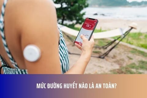 Mức đường huyết nào là an toàn?