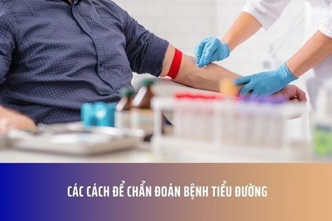 Các cách để chẩn đoán bệnh tiểu đường