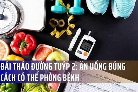 Đái tháo đường tuýp 2: Ăn uống đúng cách có thể phòng bệnh