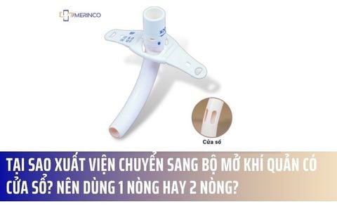 Tại Sao Xuất Viện Chuyển Sang Bộ Mở Khí Quản Có Cửa Sổ? Nên Dùng 1 Nòng Hay 2 Nòng?