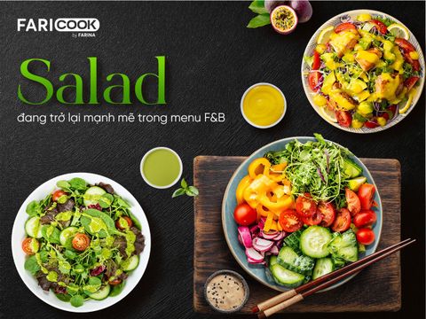 Salad đang trở lại mạnh mẽ trong menu F&B🥗